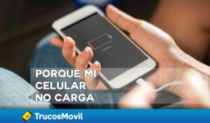 Porque mi celular no carga
