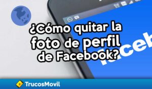 Como quitar la foto de perfil de Facebook